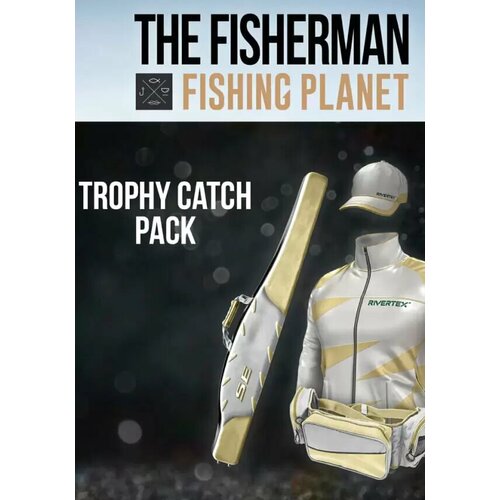 The Fisherman - Fishing Planet: Trophy Catch Pack (Steam; PC; Регион активации Россия и СНГ)