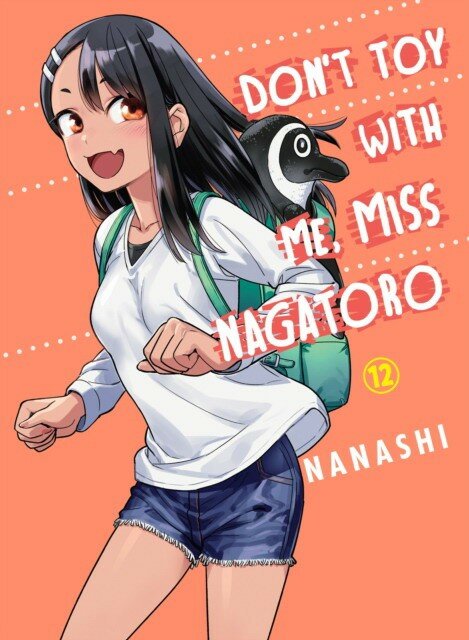 Nanashi "Don`t toy with me miss nagatoro, volume 12"
