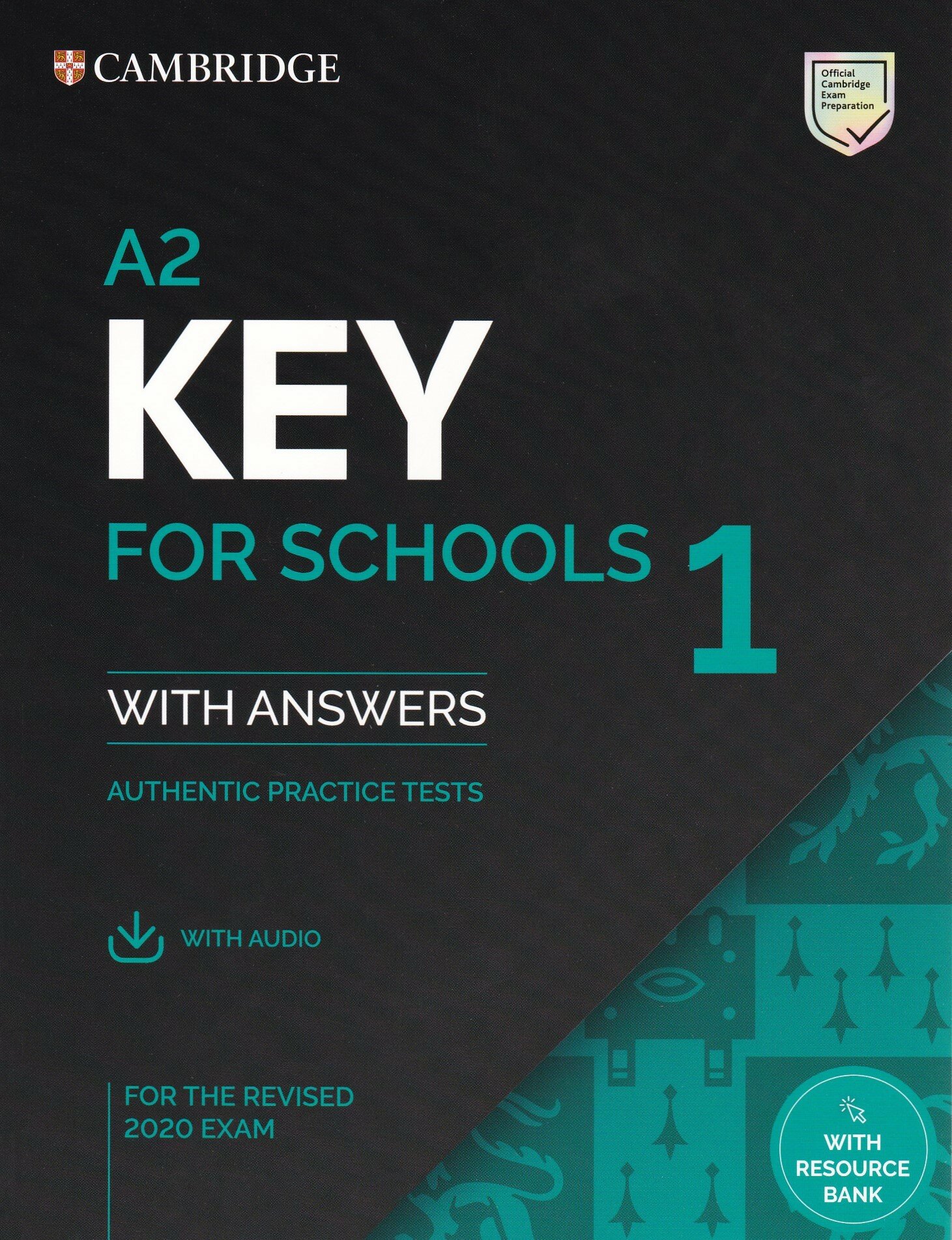 A2 Key for Schools 1 for the Revised 2020 Exam Student's Book with Answers with Audio, сборник тестов с ответами и аудио