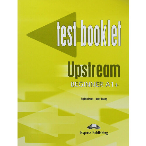 Upstream Beginner A1+ Test Booklet with Key