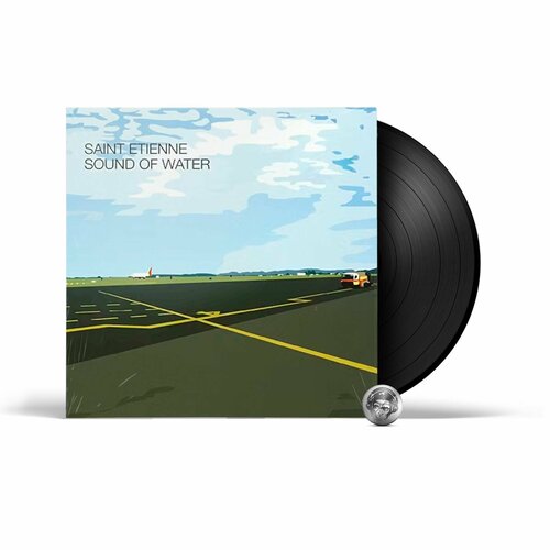 Saint Etienne - Sound Of Water (LP) 2017 Black Виниловая пластинка виниловая пластинка saint etienne words and music by saint etienne 1 lp