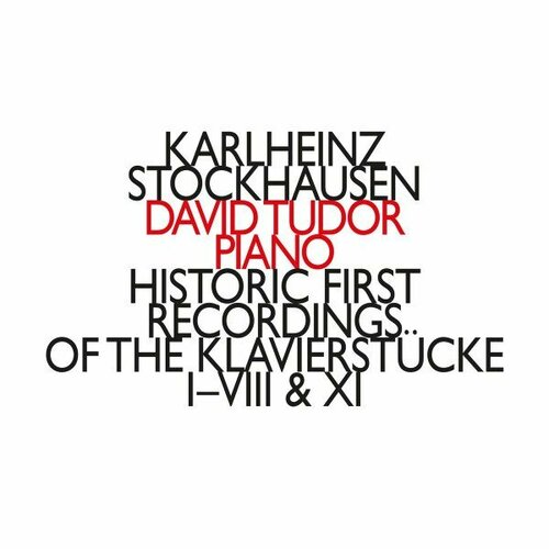 Компакт-диск Warner Karlheinz Stockhausen – Historic First Recordings Of The Klavierstucke I-VIII & XI