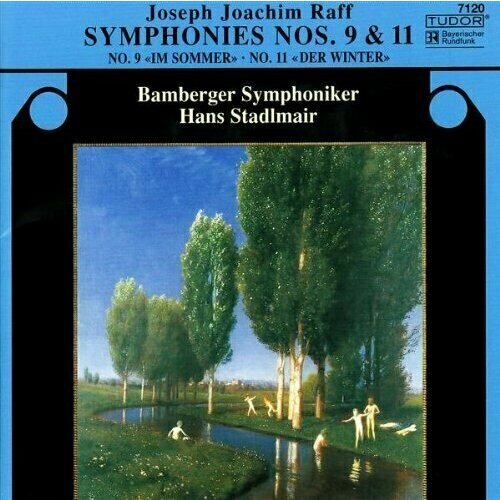 AUDIO CD RAFF - Symphony No. 9 Im Sommer; Symphony No. 11 Der Winter. / Hans Stadlmair. 1 CD