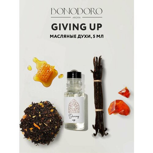 BONODORO Масляные духи женские GIVING UP / Духи медовые, пряные, медовые, амбровые/ Парфюм в ролике 5 мл