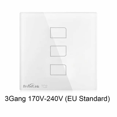 Беспроводной умный выключатель Broadlink TC2 1/2/3 клавиш, EU Standard 3gang