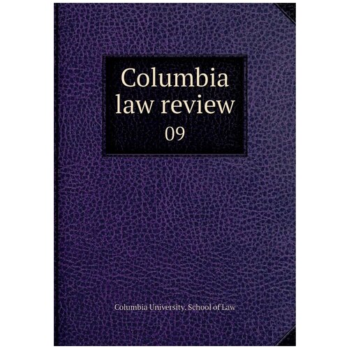 Columbia law review. 09