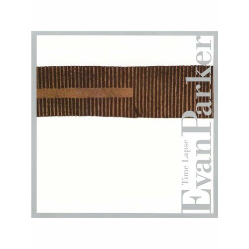 Компакт-Диски, Tzadik, PARKER, EVAN - Time Lapse (CD)