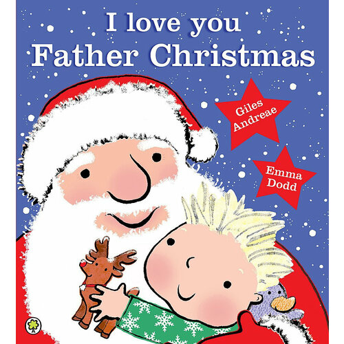 Andreae Giles. I Love You, Father Christmas! (PB) illustr.