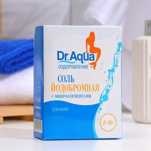 Соль морская для ванн Dr. Aqua, природная, йодобромная, 500 г dr aqua соль морская природная 409 5 г