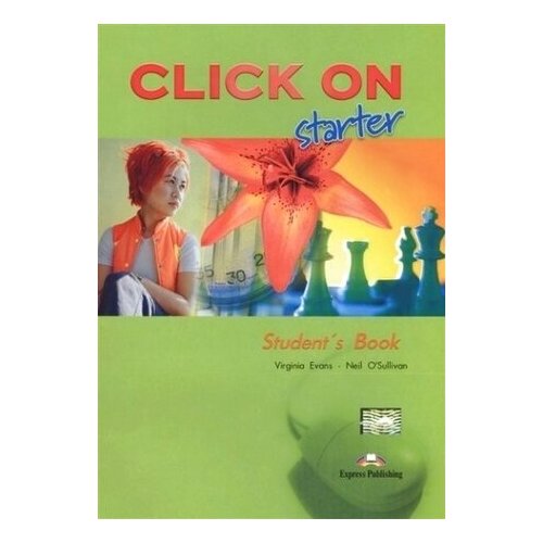 Click On Starter. Student's Book. Учебник (+CD)