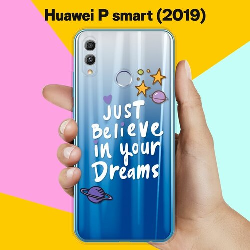   Just believe  Huawei P Smart (2019)