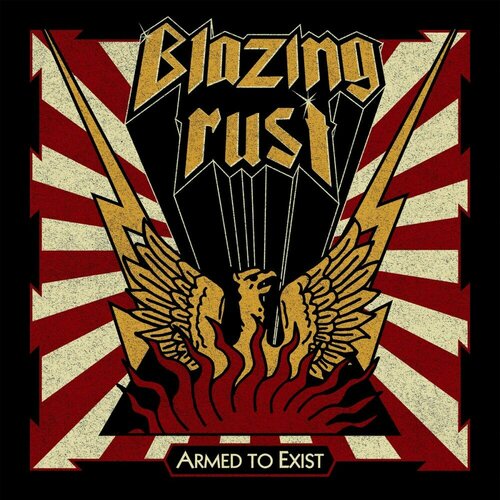 Компакт-диск Warner Blazing Rust – Armed To Exist