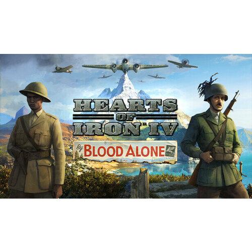 Дополнение Hearts of Iron IV By Blood Alone для PC STEAM Регион активации Российская Федерация электронная версия 799₽