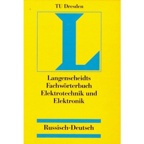 Fachw&#246; rterbuch Elektrotechnik und Elektronik Russisch-Deutsch