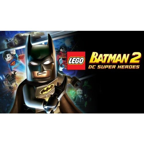Игра LEGO Batman 2 DC Super Heroes для PC (STEAM) (электронная версия)
