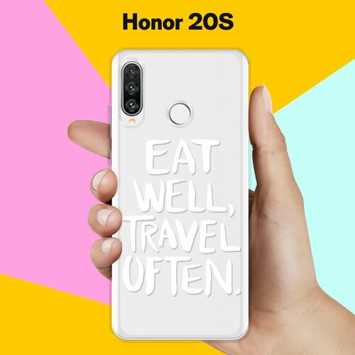 Силиконовый чехол Eat well на Honor 20s