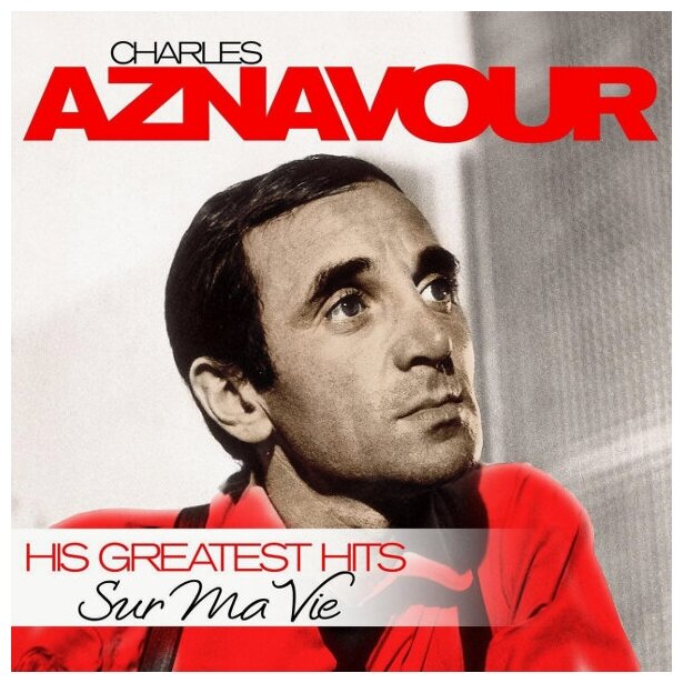 Виниловая пластинка Charles Aznavour / Sur Ma Vie His Greatest Hits (LP)