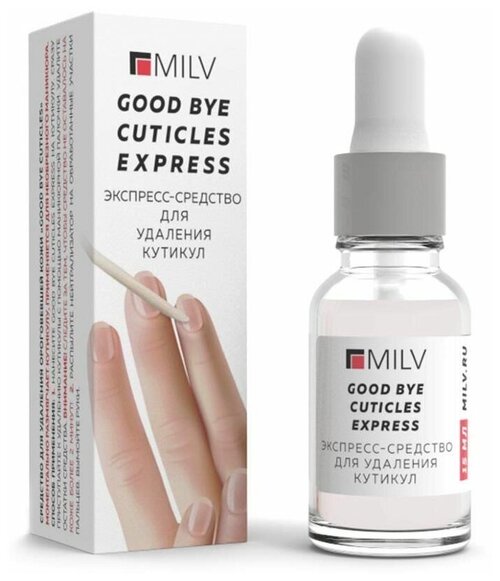 MILV Cредство удаления кутикулы Good bye cuticles Express (пипетка), 15 мл