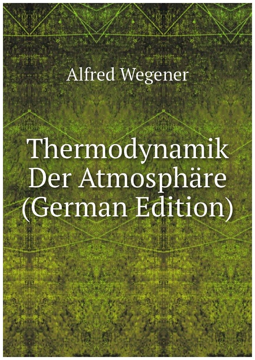 Thermodynamik Der Atmosphäre (German Edition)