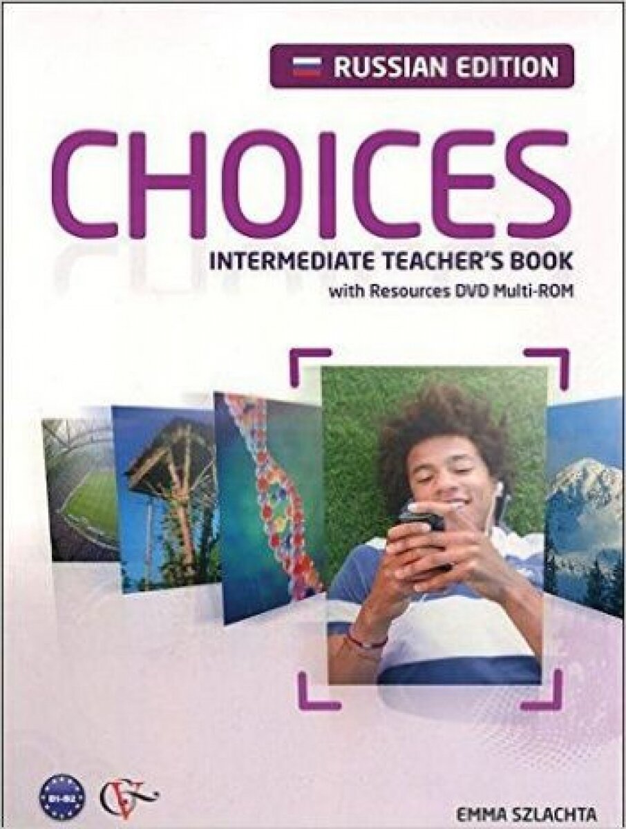 Choices Russia Intermediate Teacher's Book & DVD Multi-ROM Pack