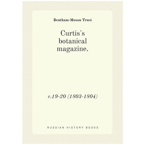 Curtis's botanical magazine. v.19-20 (1803-1804)