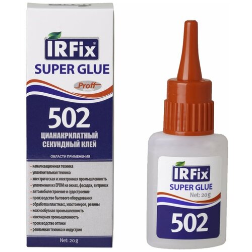 Секундный цианакрилатный клей IRFIX Super Glue 502 бесцветный 20 гр 20071 502 цианакрилатный клей для стекла металла пластика