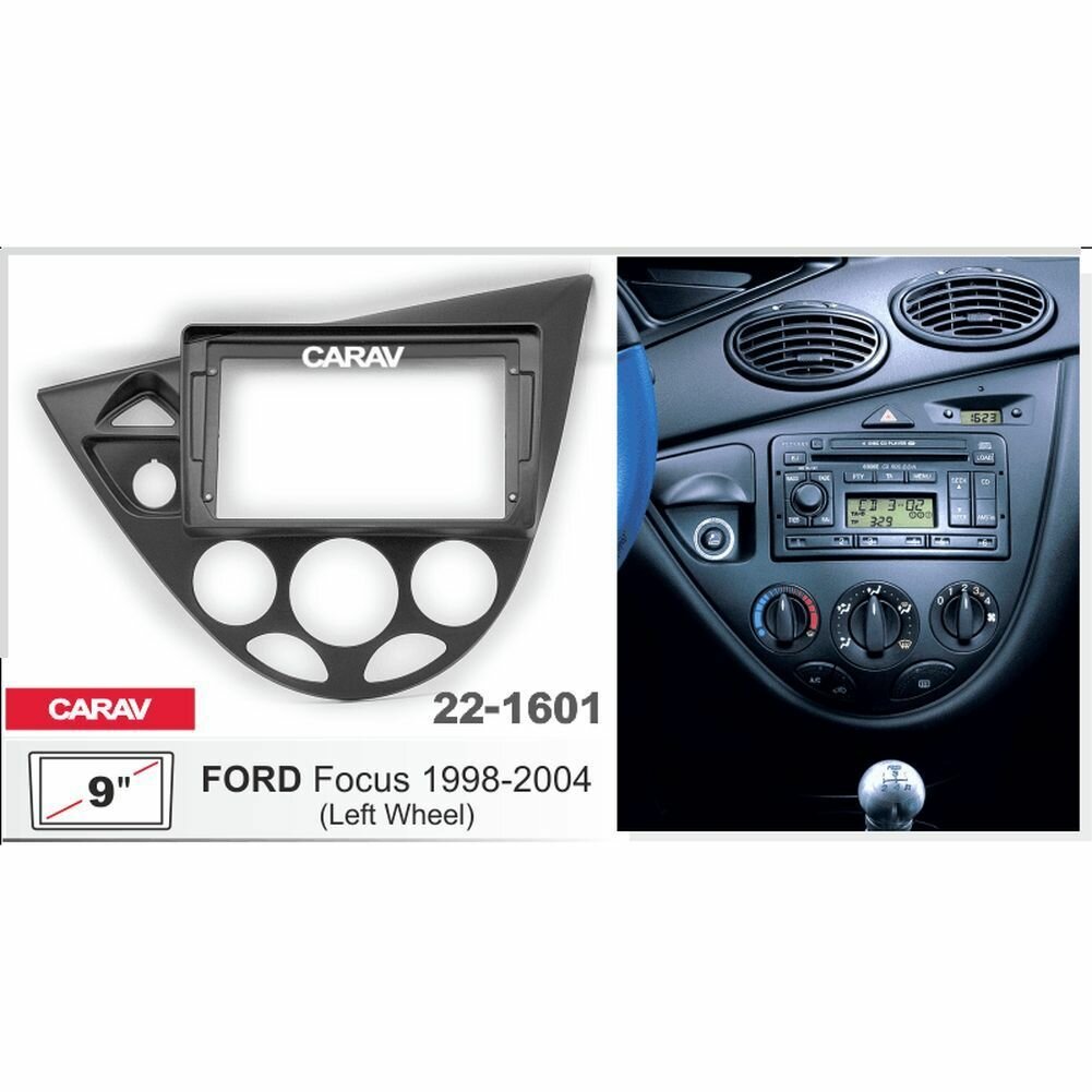 Переходная рамка 9" для FORD Focus 1998-2004 черный / руль слева CARAV 22-1601