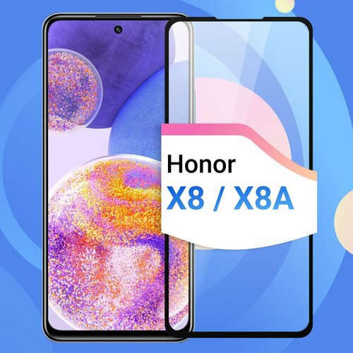 Противоударное защитное стекло для смартфона Huawei Honor X8 / Полноэкранное глянцевое стекло с олеофобным покрытием на телефон Хуавей Хонор Х8