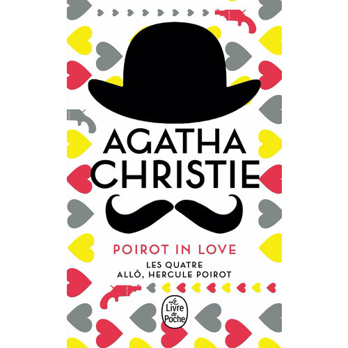 Poirot in love. Les Quatre. Allo Hercule Poirot / Книга на Французском levy marc si c était à refaire un sentiment plus fort que la peur