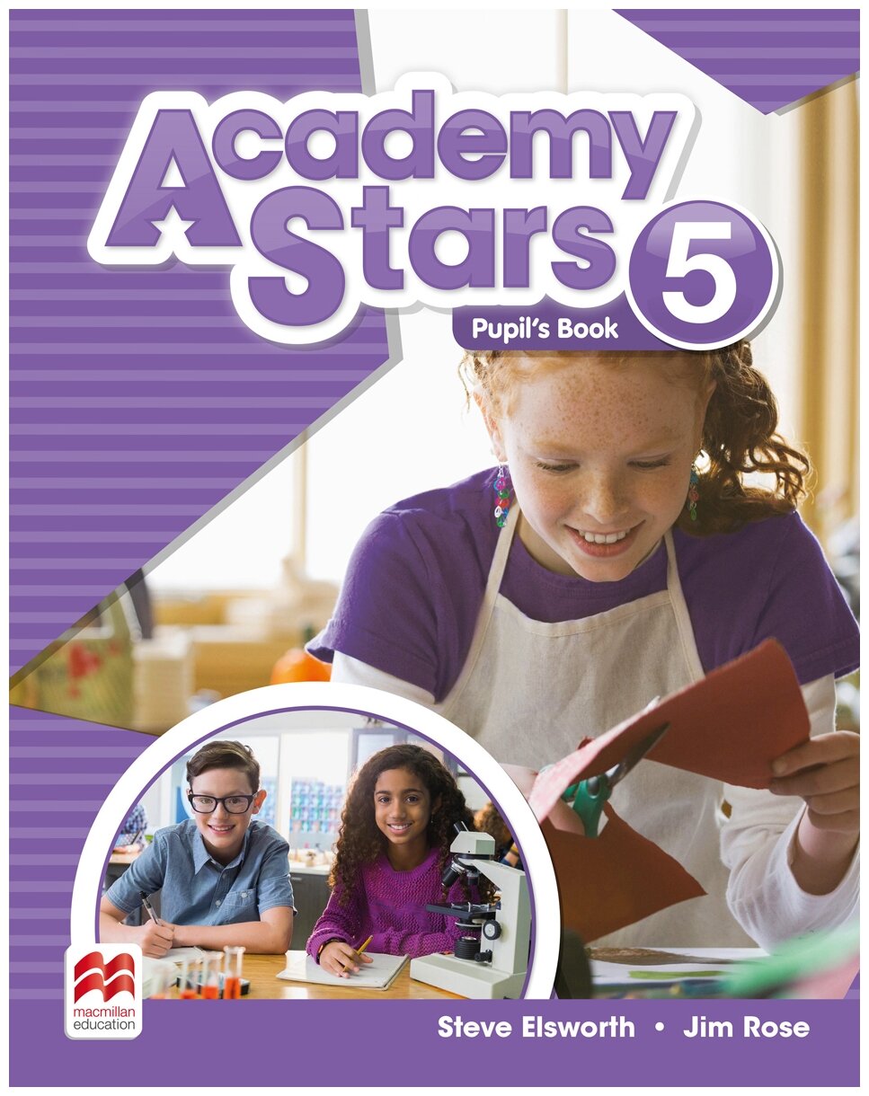 Susan Clarke Steve Elsworth Jim Rose "Academy Stars. Level 5. Pupil's Book"