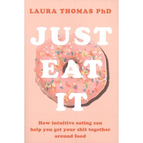 Thomas Laura "Just Eat It"