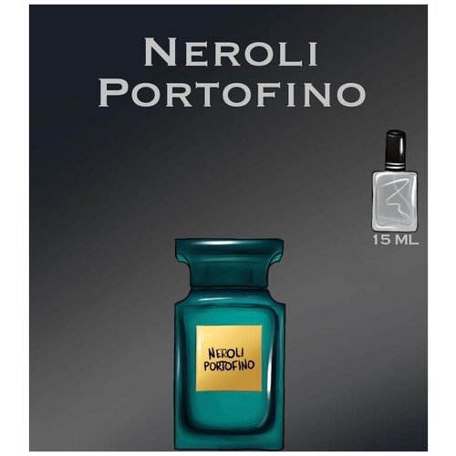 Парфюм женский, парфюм мужской crazyDanKos Neroli Portofino (Спрей 15 мл) парфюм женский парфюм мужской crazydankos bal d afrique спрей 15мл
