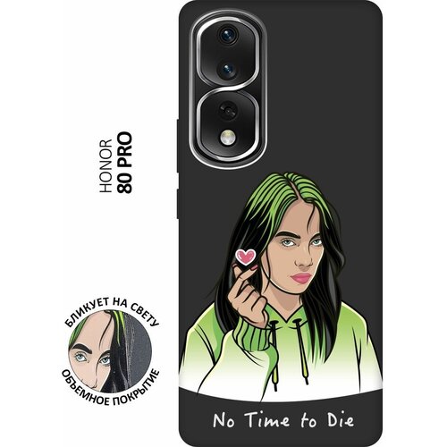 Матовый чехол No Time To Die для Honor 80 Pro / Хонор 80 Про с 3D эффектом черный матовый чехол no time to die для honor x7a хонор х7а с 3d эффектом черный