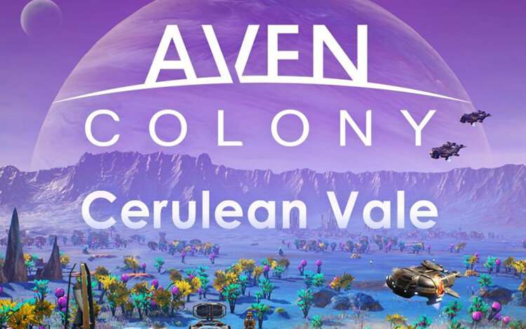 Aven Colony - Cerulean Vale (Steam; PC; Регион активации СНГ)