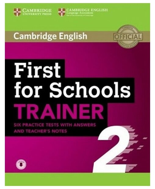 First for Schools. Trainer 2. 6 Practice Tests with Answers and Teacher's Notes with Audio - фото №1