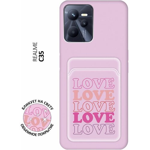 Матовый чехол с карманом Love Love Love для Realme C35 / Рилми С35 с 3D эффектом розовый матовый чехол с карманом sweet rabbit для realme c35 рилми с35 с 3d эффектом розовый