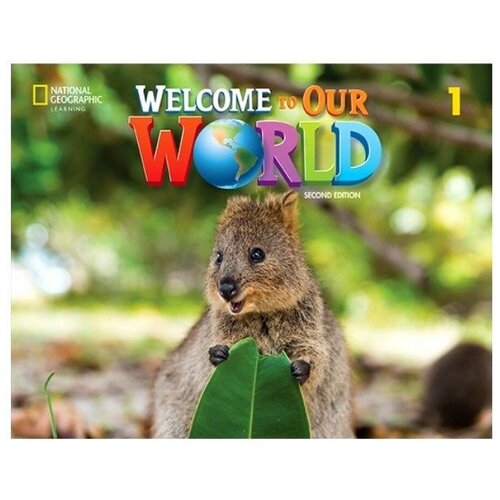 Welcome to Our World (2nd Edition) 1 Student's Book + online practice