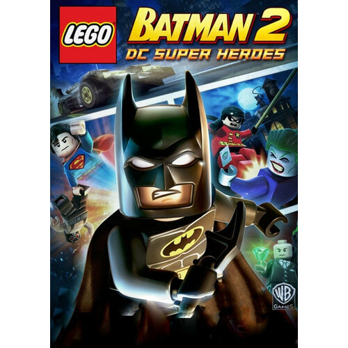 Игра LEGO Batman 2 - DC Super Heroes Steam Все страны PC 150₽