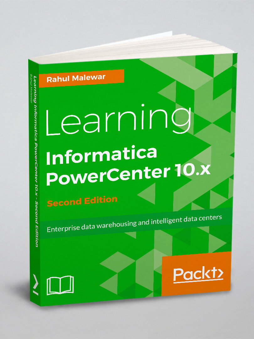 Learning Informatica PowerCenter 10. x - Second Edition