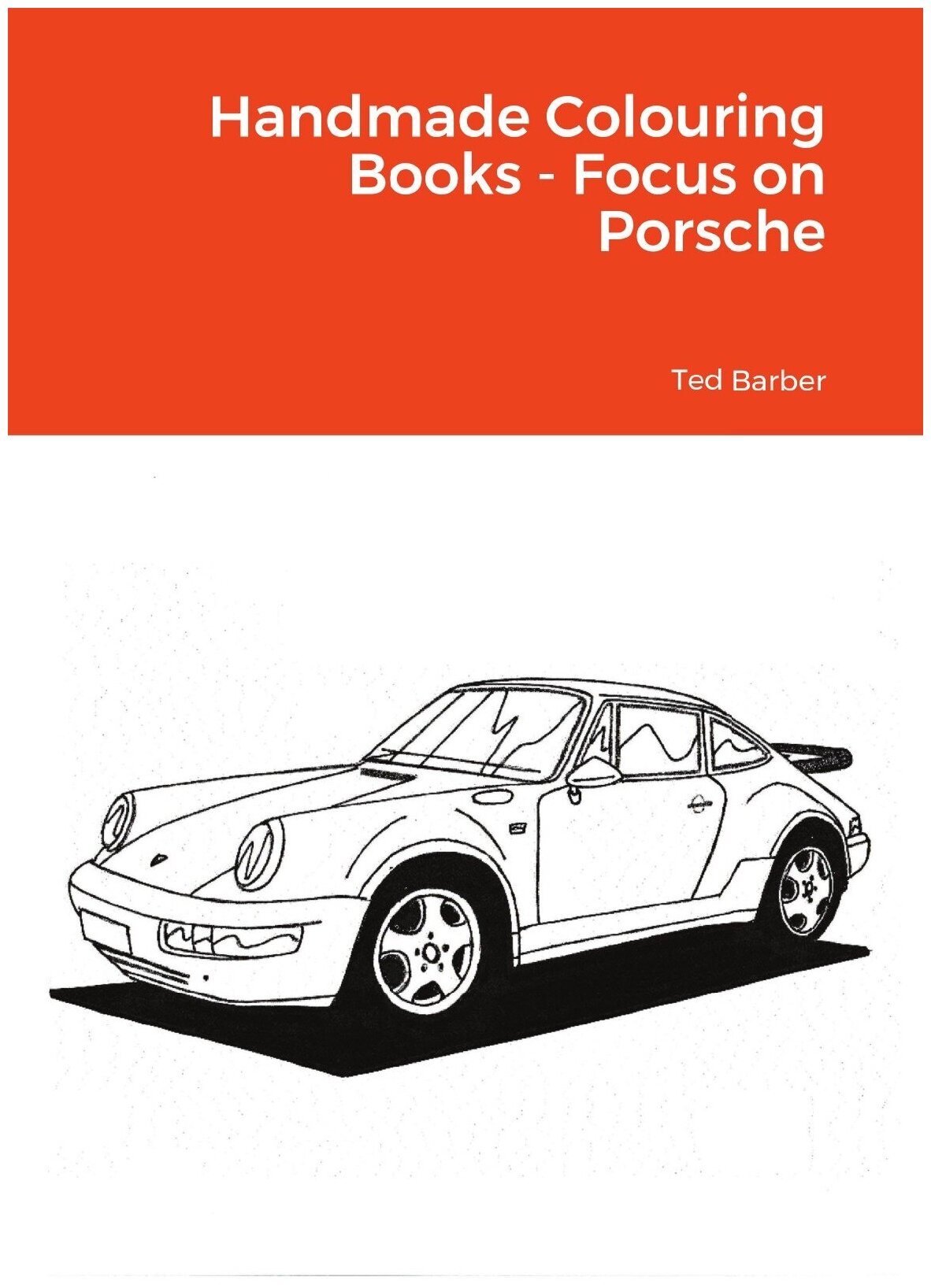 Handmade Colouring Books - Focus on Porsche