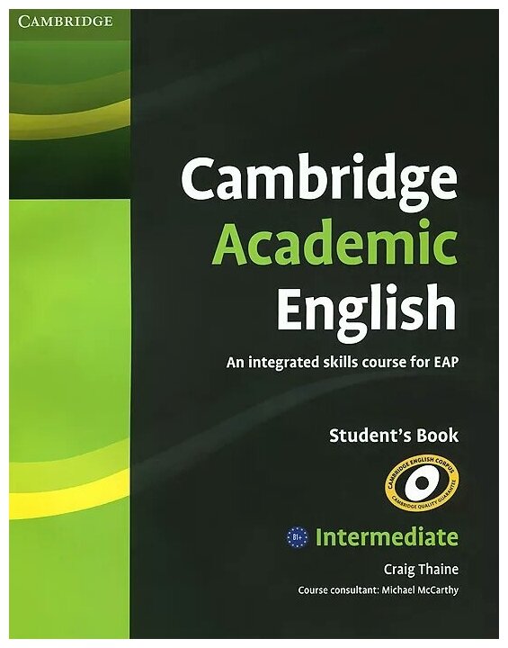 Cambridge Academic English B1+ Intermediate Student's Book: An Integrated Skills Course for EAP