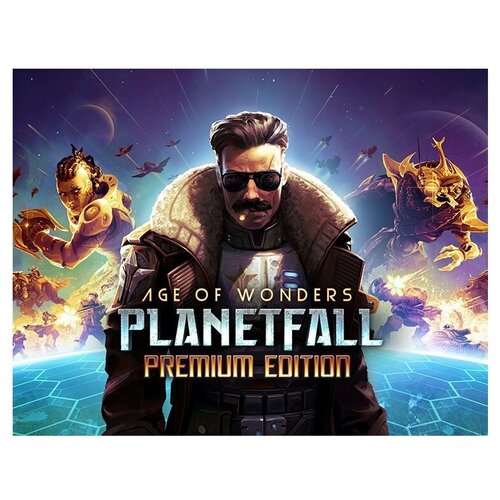 Игра Age of Wonders: Planetfall. Premium Edition Premium Edition для PC, электронный ключ игра age of wonders iii deluxe edition для pc steam электронная версия