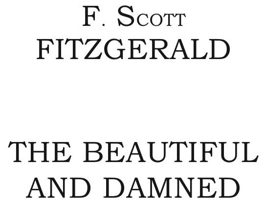 The Beautiful and Damned (F.S. Fitzgerald) - фото №3