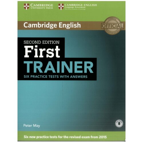 First Trainer. Six Practice Tests with Answers with Audio