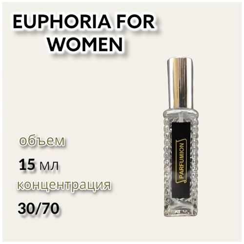 Духи Euphoria For Women от Parfumion духи euphoria for women от parfumion