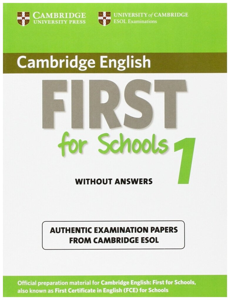 Коллектив авторов "Cambridge English First 1 for Schools without Answers. First Certificate in English for Schools. Authentic Examination Papers from Cambridge English Language Assessment" мелованная - фото №1