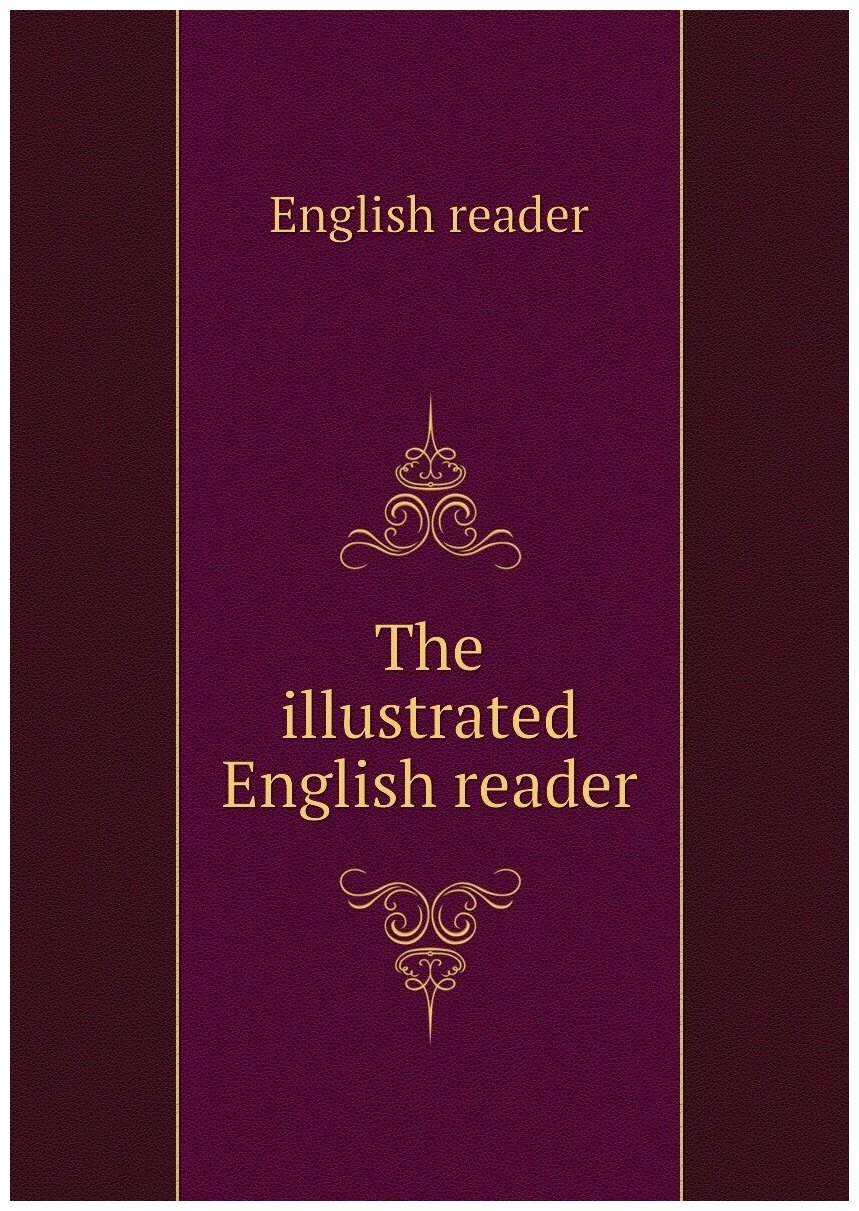 The illustrated English reader