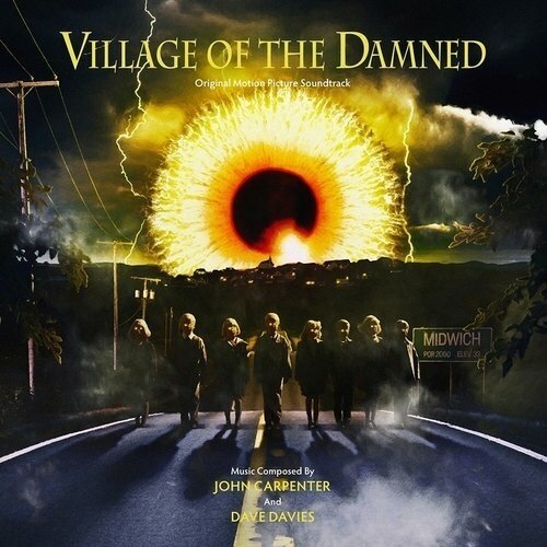 Виниловая пластинка John Carpenter & Dave Davies – Village Of The Damned (Original Motion Picture Soundtrack) 2LP творог новая деревня 5% 180 г