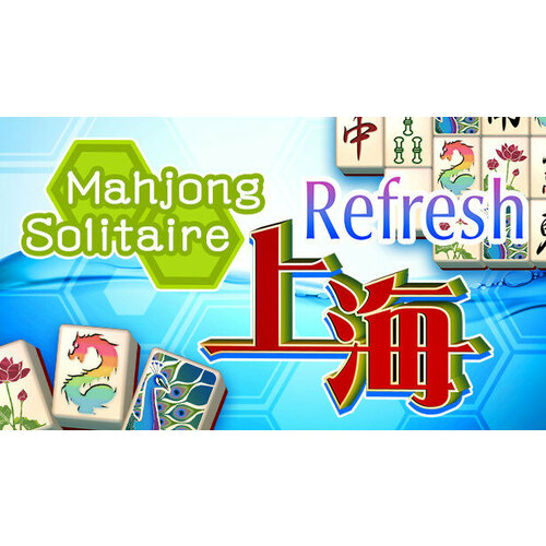 Игра Mahjong Solitaire Refresh для PC (STEAM) (электронная версия)