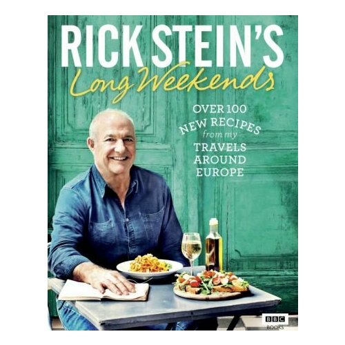 Rick Stein - Rick Stein's Long Weekends